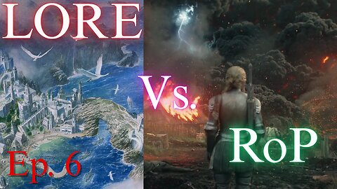 Lore Vs Story in Rings of Power | Ep. 6: Tacticians Don’t EXIST in Middle-Earth!