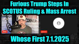 David Nino Rodriguez & The Ghost 7.1.25: Furious Trump Steps In - SCOTUS Ruling & Mass Arrest