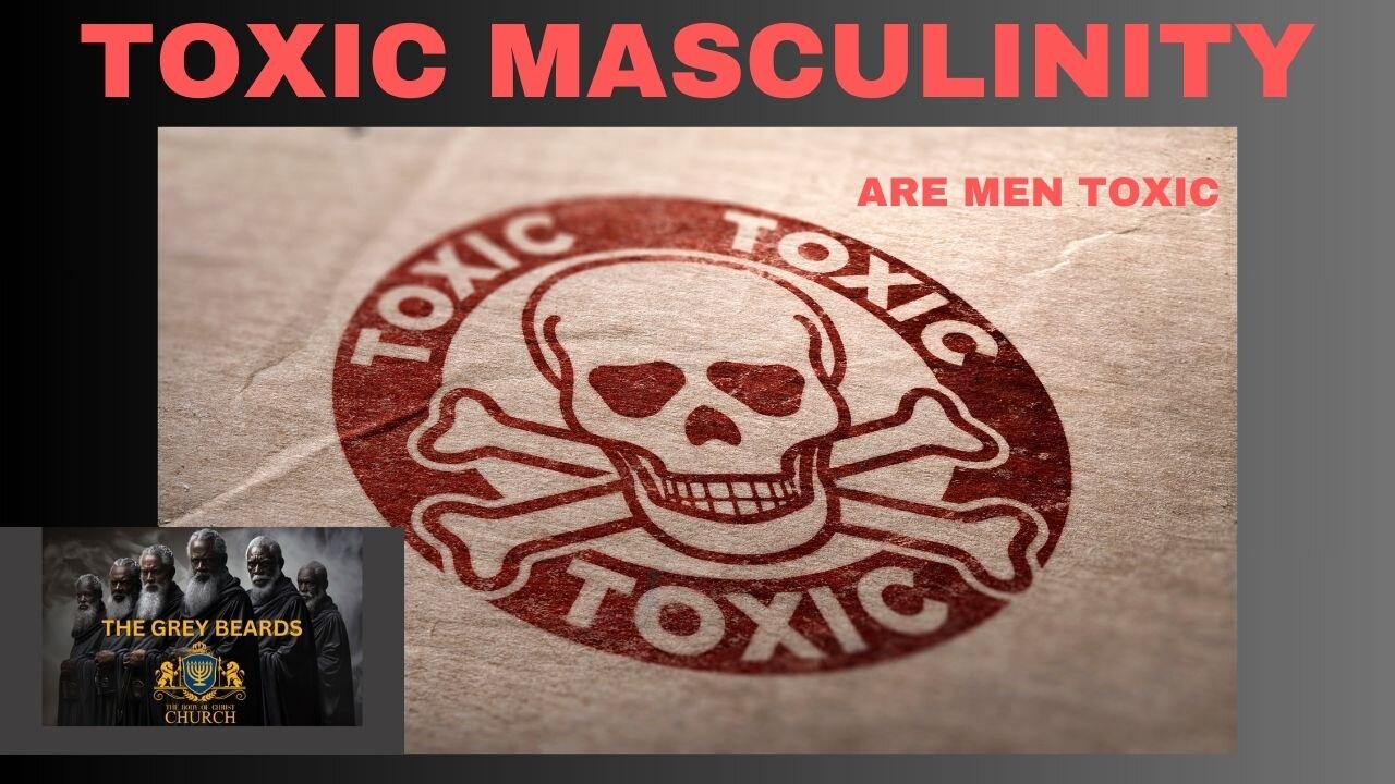 THE GREY BEARDS ON TOXIC MASCULINITY PT1 FULL EPISODE