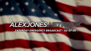 ALEX JONES . NETWORK - AJN LIVE - SATURDAY EMERGENCY BROADCAST - 2/7/2026: