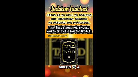 Judaism teaches Jesus is in hell in boiling hot excrement because he rebuked the pharisees.