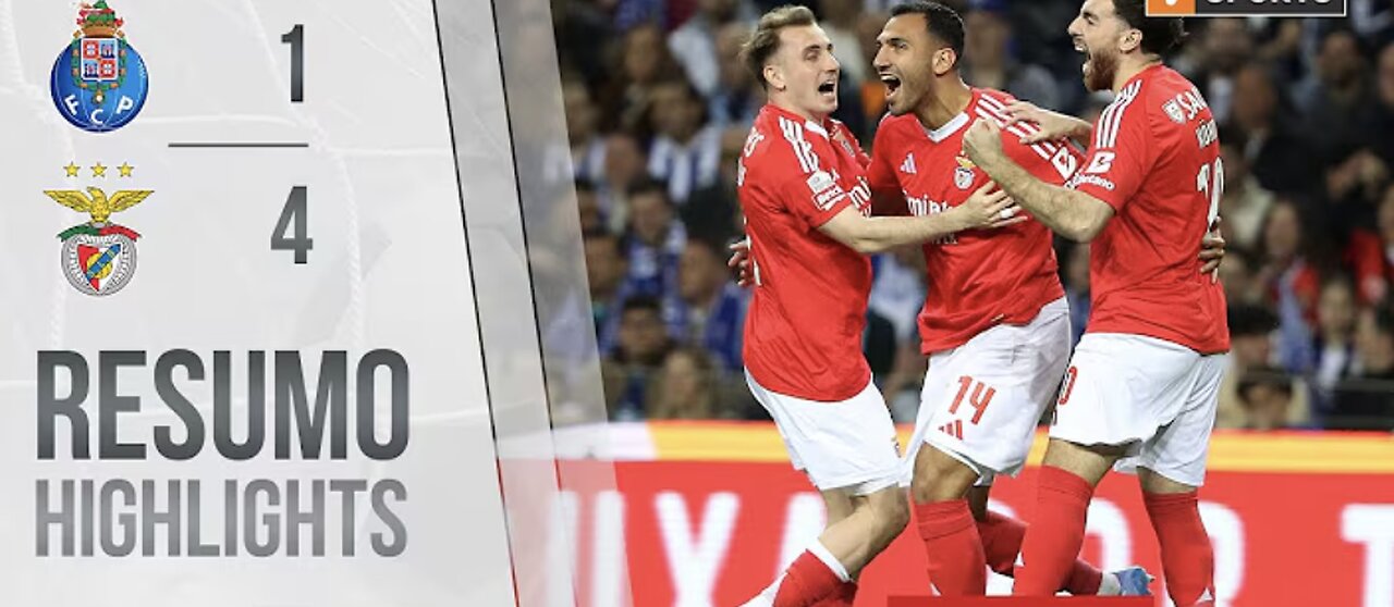 FC Porto 1-4 Benfica HIGHLIGHTS UNIVERSAL SPORTS