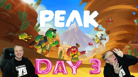 Let's Play PEAK ! Day 3 with Gecko