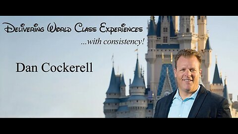 Webinar- Dan Cockerell: "Delivering World Class Experiences with Consistency"