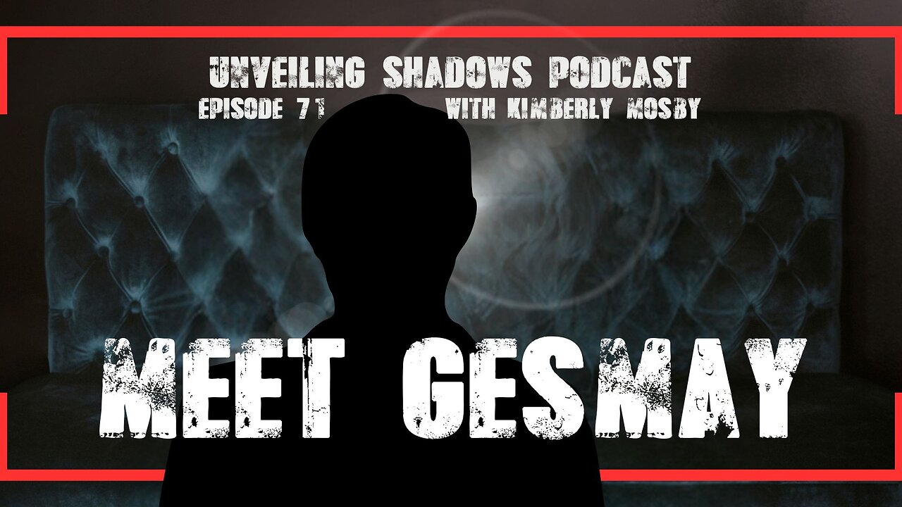Meet Gesmay: Surviving Systemic Harassment & Global Programs | Unveiling Shadows EP 71