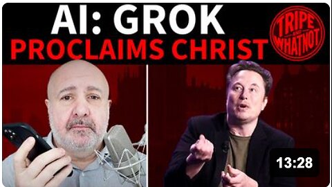 AI : Grok declares Christ as TRUTH!