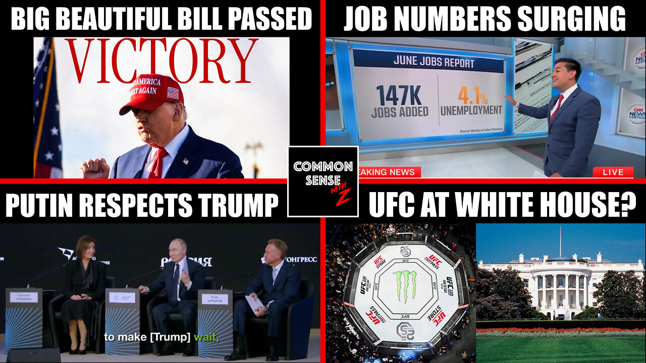 Big Beautiful Bill Passes | June Jobs Report | Putin Respects Trump | UFC Event At White House