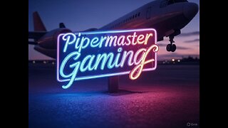 Pipermaster Gaming and Stuff LIVE ON RUMBLE!!!!!!!!!!!!!!