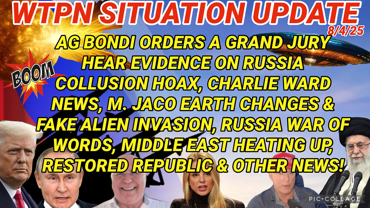 WTPN SITUATION UPDATE FEATURING RESTORED REPUBLIC 8/4/25
