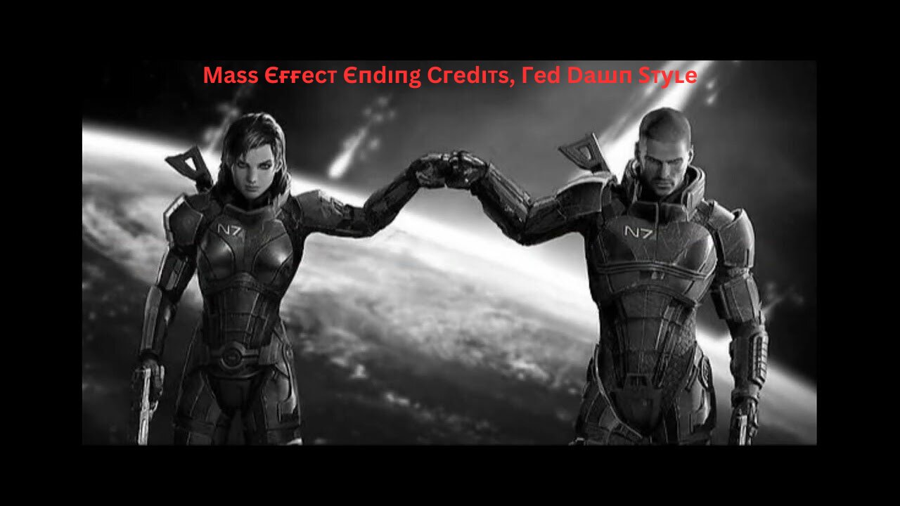 Μass Єғғecᴛ Єпdіпg Cгedіᴛs, Гed Daшп Ѕᴛуʟe