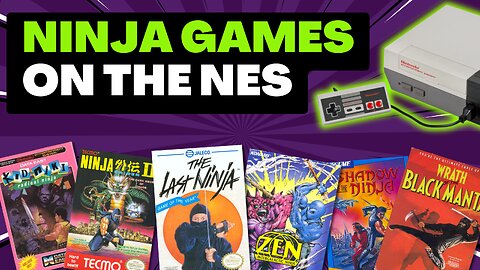 SNEAK ATTACK! All the NES Ninja Games!