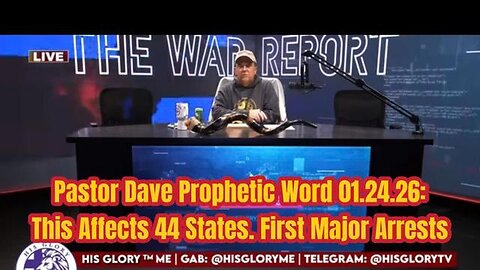 Pastor Dave Prophetic Word 01.24.26:This Affects 44 States. First Major Arrests