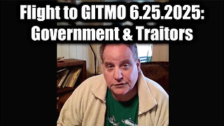 Benjamin Fulford Flight to GITMO: Government & Traitors - Trump Checkmate 6.25.25