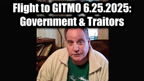 Benjamin Fulford Flight to GITMO: Government & Traitors - Trump Checkmate 6.25.25