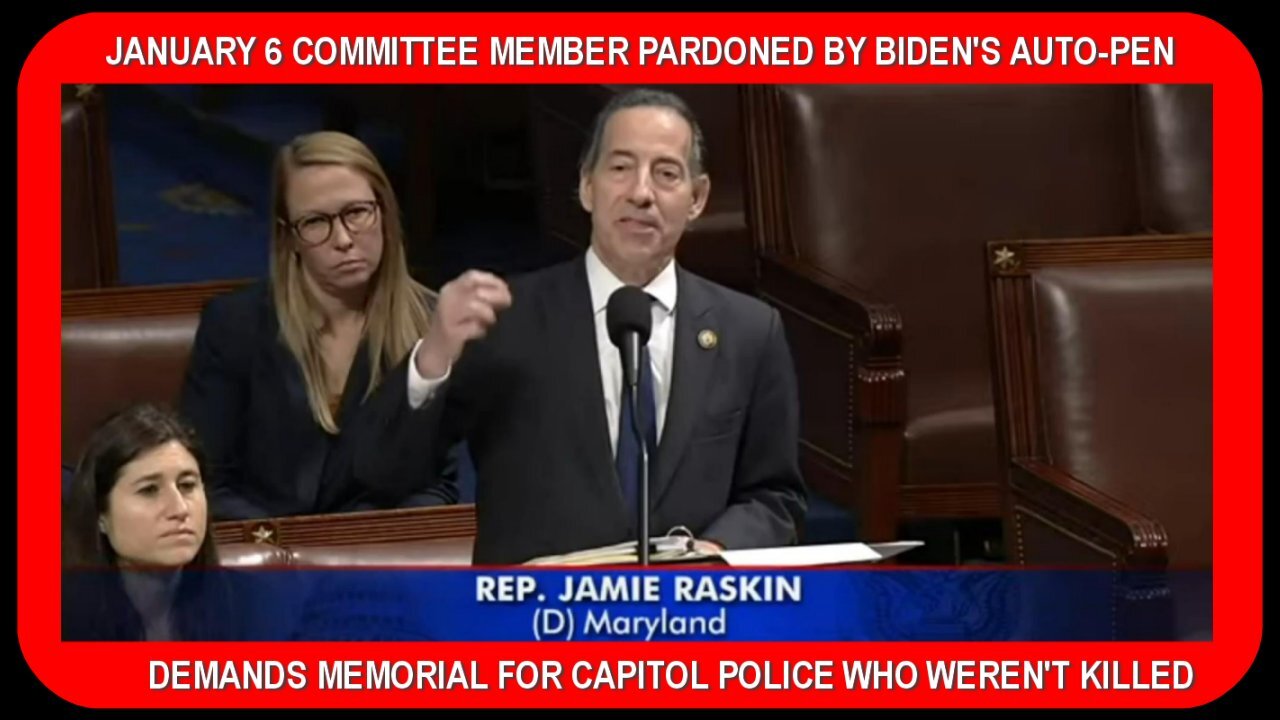 Rep. Jamie Raskin still pushes BIG LIE about January 6 - (June 27, 2025)