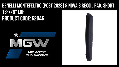 Benelli Montefeltro (Post 2023) & Nova 3 Recoil Pad, Short 13-7/8" LOP - 62046