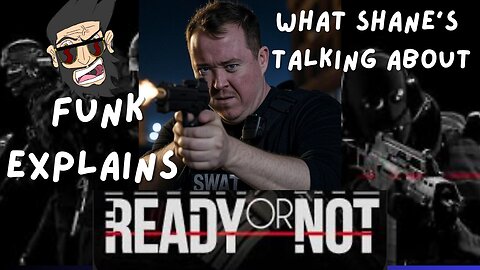 Funk explains what Shane’s talking about, ready or not episode