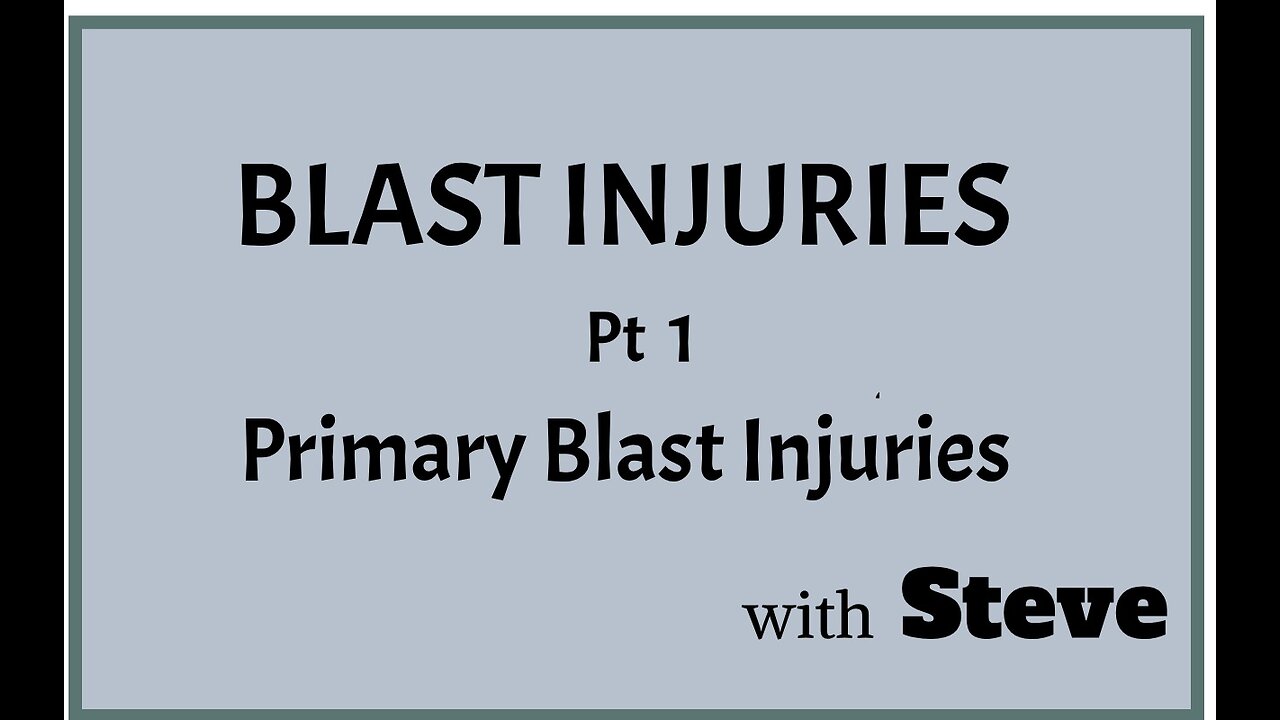 Blast Injuries Pt 1 - Primary Blast Injuries