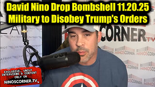 David Nino Rodriguez Drop Bombshell 11.20.25 - Military to Disobey Trump's Orders