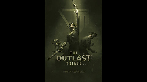 The Outlast Trials 18+ part 4
