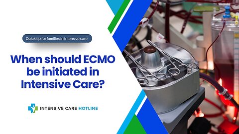 When Should ECMO be Initiated in Intensive Care?