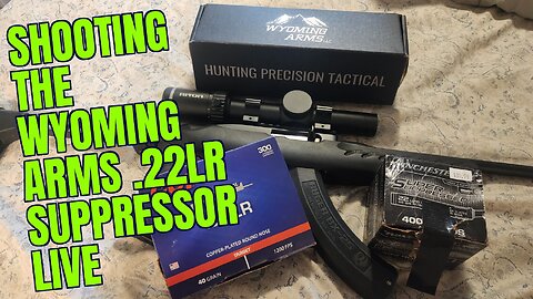 Shooting the Wyoming Arms .22lr Suppressor Live!