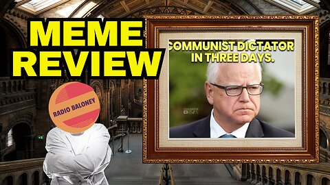 MEME REVIEW: Communist Dictator Tim Walz And Other Anti Woke Memes