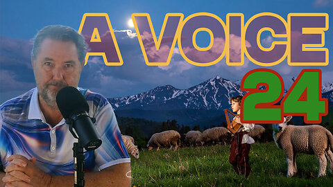 A Voice Episode Twenty~Four 17 September 2025