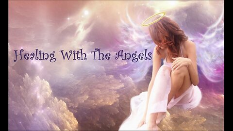 Healing With The Angels
