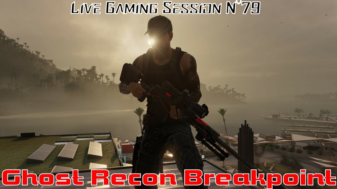 ☠️Ghost Recon®☠️ 💥Breakpoint💥 👾Live Gaming Session👾 N°79