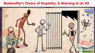 The Dangerous Power of Human Stupidity (Bonhoeffer)