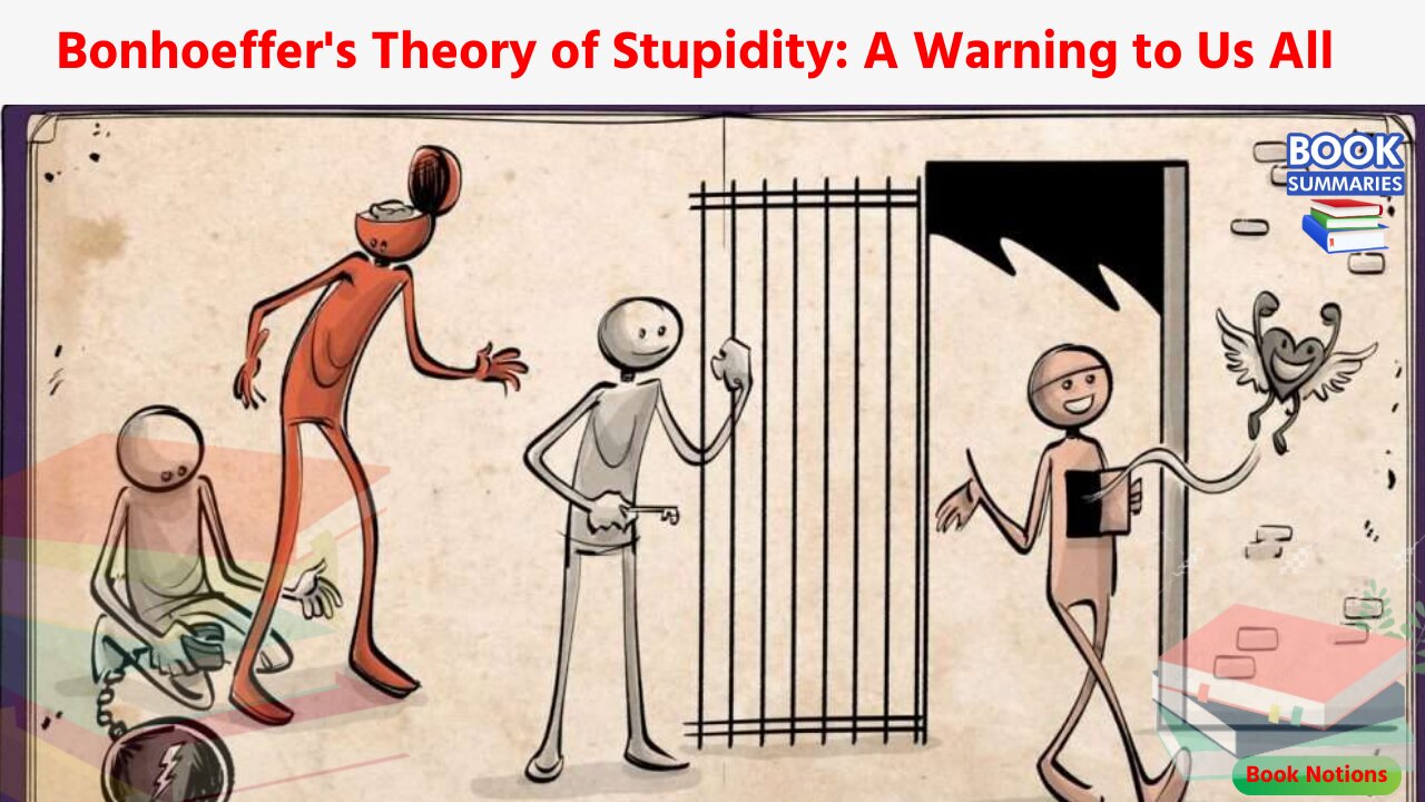 The Dangerous Power of Human Stupidity (Bonhoeffer)