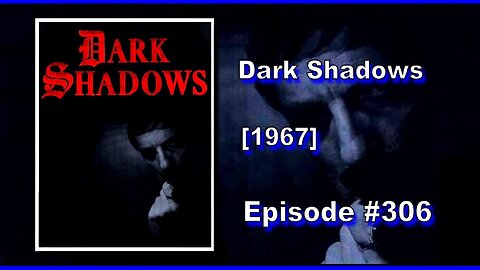 Dark Shadows | Season 1 | Episode 306