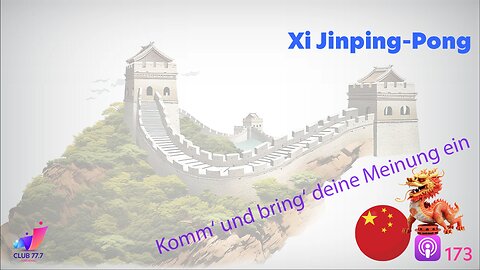 𝕏173: Xi Jinping-Pong