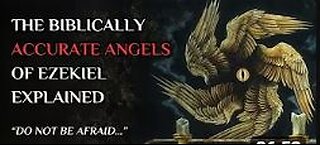 Biblically Accurate Angels And The Vision Of Ezekiel - EXPLAINED [AGRIPPAS DIARY]