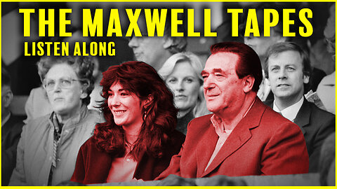 The Maxwell Tapes Listen Along Part 1: Robert Maxwell And Epstein