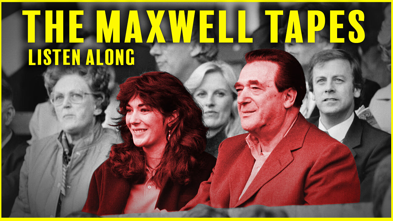 The Maxwell Tapes Listen Along Part 1: Robert Maxwell And Epstein