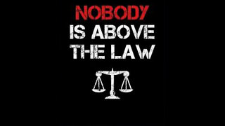 No one is above the law the law