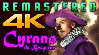 Cyrano de Bergerac (4K - UHD) REMASTERED - ADVENTURE COMEDY