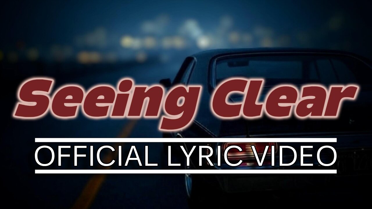 Seeing Clear | Official Lyric Video | Yes That Kenny Music