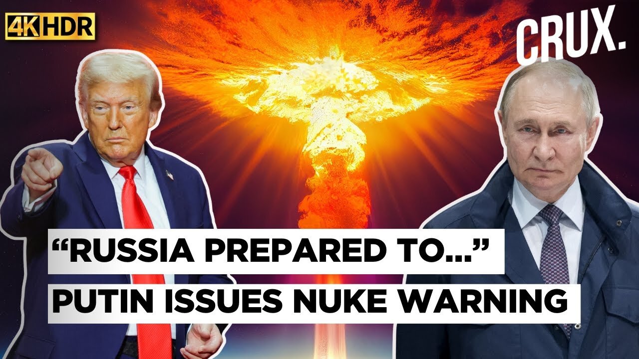 Putin Makes Big Nuke Offer to Trump, Vows to Use Military to Defend Russia, Ukraine Bombs
