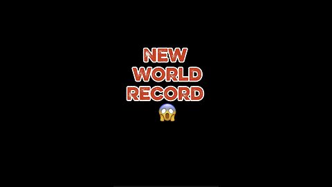 New World Record 😱