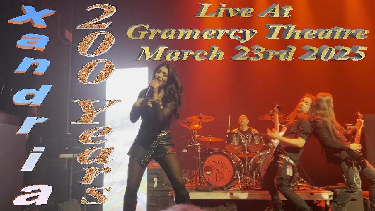 Xandria - 200 Years (Live At Gramercy Theatre NYC March 23rd 2025)
