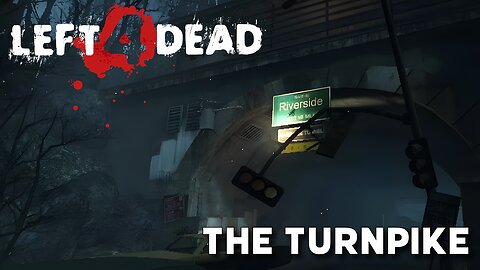 Left 4 Dead: Death Toll - The Turnpike (Chapter 1 Playthrough)