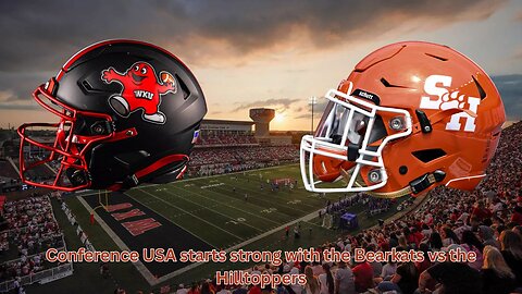 Bearkats vs Hilltoppers should have plenty of reasons to watch