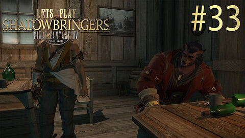 Let's Play Final Fantasy XIV SHADOWBRINGERS Ep 33