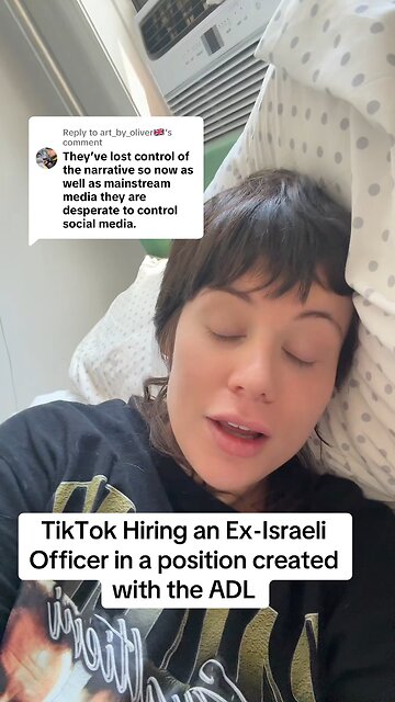 The ADL has Targeted TikTok BECAUSE People get Their news There