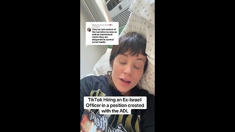 The ADL has Targeted TikTok BECAUSE People get Their news There