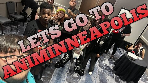 ANIMINNEAPOLIS VLOG