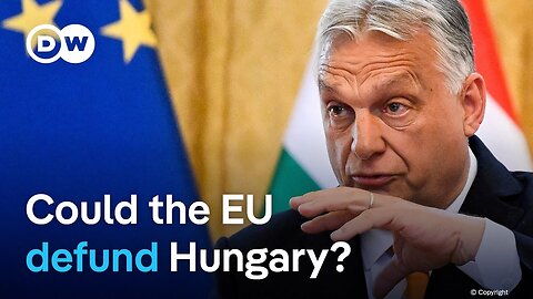 European Union parliamentarians push to cut Hungary off from all EU funds | DW News